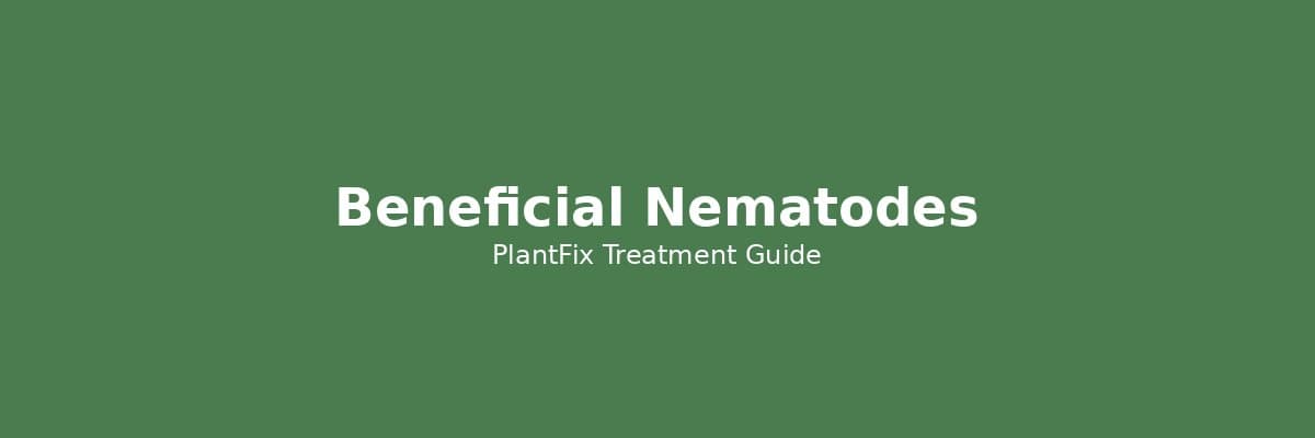 Beneficial Nematodes: Which Species Kills Your Specific Pest (Buying Guide by Pest Type)