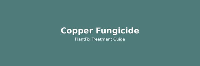 Copper Fungicide for Plants: The Plant-by-Plant Dosage Guide (With the Safety Rules Everyone Skips)